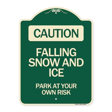 Signmission Caution Falling Snow and Ice Park Your Own Risk Heavy-Gauge Aluminum Sign, 24" x 18", G-1824-24283 A-DES-G-1824-24283
